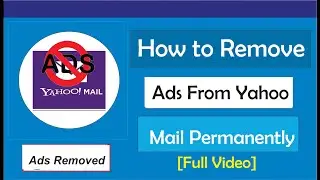 How to Remove Ads from Yahoo Mail Permanently