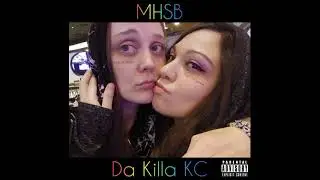 Da Killa KC - 'MHSB' (Audio)