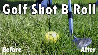 Golf Shot B Roll and Colorgrading | Filmmaking Journey