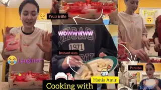 Cooking with Hania amir | fruit trifle🍰| hania's special parathas🌯 | instant oats😋🤤*fun*in kitchen