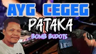 Ayg pataka | bomb budots | da dragon remix