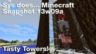 Minecraft: Snapshot 13w09a Tasty Towers!