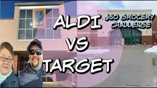 $50 GROCERY HAUL CHALLENGE | ALDI VS. TARGET