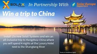 Win a Free Trip to China with SolaX! 🌍💡 Here's How You Can Explore Hangzhou's Wonders!