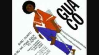 Guaco - Bubu We Come Back To Home