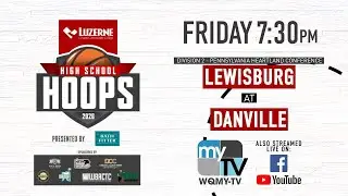 HS HOOPS: Lewisburg vs. Danville