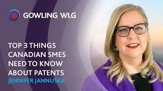 Patent 101: Patent FAQs for Canadian SMEs