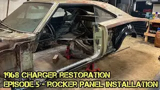 1968 Dodge Charger Restoration - Episode 5 - Rocker Panel Install - Part 2