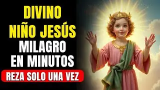 💖ORACIÓN MILAGROSA AL DIVINO NIÑO JESUS 🙏 Usala para realizar peticiones difíciles