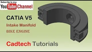 How to : Draw Intake Manifold || BIKE ENGINE PARTS || CATIA V5/V6 TUTORIALS ||