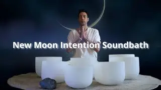 New Moon Sound Bath | Crystal Singing Bowl Meditation for Manifestation & Energy Reset