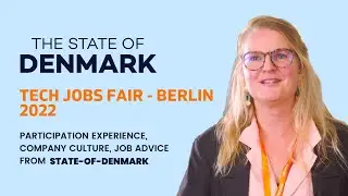Participation Experience, Company Culture, and Job Advice from State-of-Denmark at Berlin's TJF22