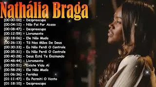 Louvor e Adora&ccedil;&atilde;o Gospel 2026 &Aacute;lbum Completo &ndash; Top 20 Greatest Hits Nath&aacute;lia Braga