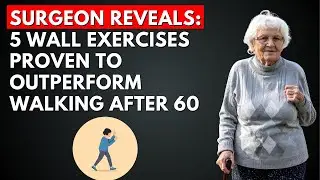 Surgeon REVEALS 5 Wall Exercises Proven To Outperform Walking After 60  Senior Health Tips