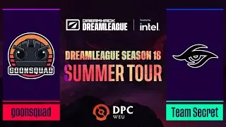 Dota2 - goonsquad vs Team Secret - Game 1 - DPC WEU Tour 3 - DreamLeague Season 18: Division 1
