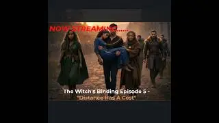 The Witch&rsquo;s Binding Episode 5 Trailer | Distance Has a Cost | Urban Fantasy Series