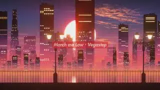 March me Low - Vegastep | EDM 2019 | Gamingguidesde Outro Song |