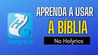 Como usar a Bíblia no Holyrics