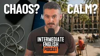 10 Hours Without Tech in Spain: Total Chaos or Quiet Relief? | Intermediate English Practice