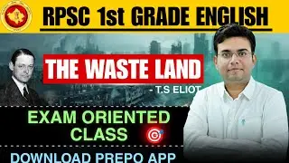 The Waste Land By T.S Eliot || RPSC First Grade English || Exam Oriented Class || Pankaj Sir