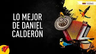 Lo Mejor De Daniel Calder&oacute;n, Video Letras - Sentir Vallenato
