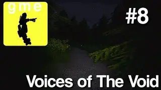 Grinding For The Upgrades - Voices of The Void - Part 8
