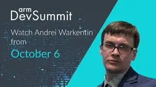 Meet the Arm DevSummit Speakers: Andrei Warkentin, VMware