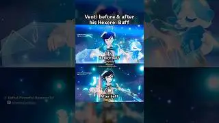 Venti Before & After His Hexerei Buff