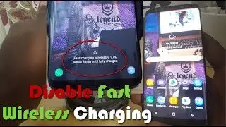 Disable Fast Wireless charging on the Galaxy S9 and S8