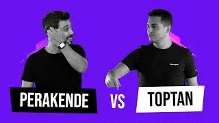 Perakende vs Toptan | Kısa ve &Ouml;z 019