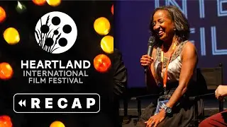 2018 Heartland International Film Festival | Highlights | #HIFF27