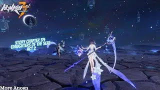 Honkai Impact 3rd Story Chapter 39 [Daughters Of The Sea] Act 2