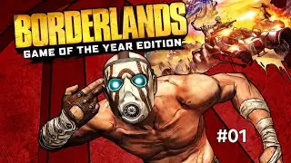 BORDERLANDS Game Of The Year Edition: #01 The Arid Badlands