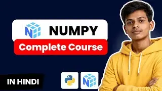 NumPy Complete Course in Hindi | Python for Data Science & Machine Learning Beginners