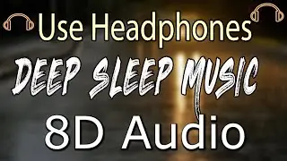 Relaxing Harp Music(8D AUDIO): Sleep Music, Meditation Music, Spa Music, Study Music,