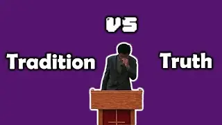 Tradition: The Subtle Attack on Truth in Church&nbsp;History | Worship message