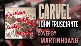 Carvel - John Frusciante (Cover by Martin Hoang) #cover #guitar