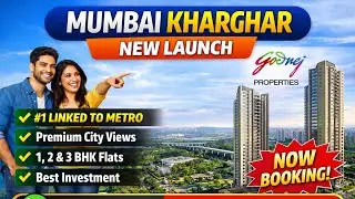 Kharghar Godrej Project New Launch 🚀 | Luxury Homes | Best Investment Opportunity in Navi Mumbai