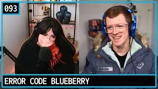 It's Time To Cry About Destiny | Error Code Blueberry | Episode 93