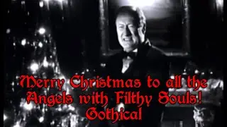 Merry Christmas, you filthy animals! #gothical (Angels with Even Filthier Souls)