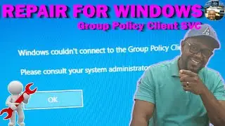 Repair for Blue Screen - Windows couldn&rsquo;t connect to the Group Policy Client service