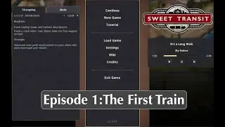 Sweet Transit v1.1 Ep. 1: The First Train