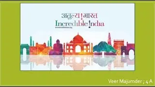 Incredible India 🐘🐅 - A presentation for my class