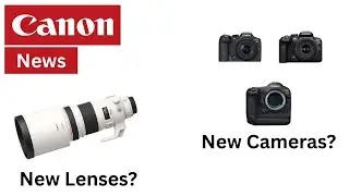 Новости Canon - 2026 год станет важным годом!? - Эпизод 26