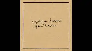Cowboys Became Folk Heroes - Shelf Life Of Drama (Spoken word lyrics in the description)