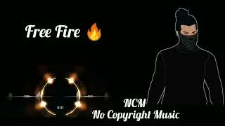 Free Fire NO COPYRIGHT SONG TRENDING SONG COPYRIGHT FREE SONG #nocopyrightmusic  #viral #song NCS ||