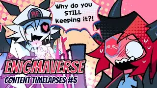 Enigmaverse Contents Timelapses #5 