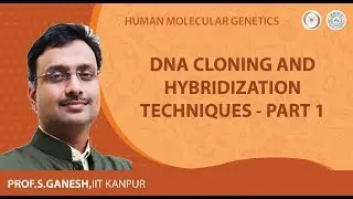 DNA Cloning and Hybridization Techniques - Part 1