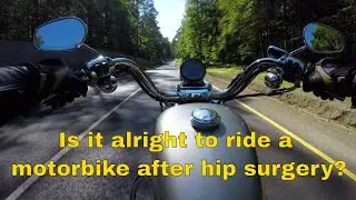 Is it safe to ride a motorbike after hip surgery?