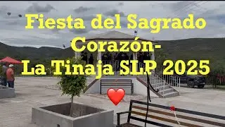 Fiesta Patronal Del Sagrado Corazon - Rancho La Tinaja San Luis Potosí 2025